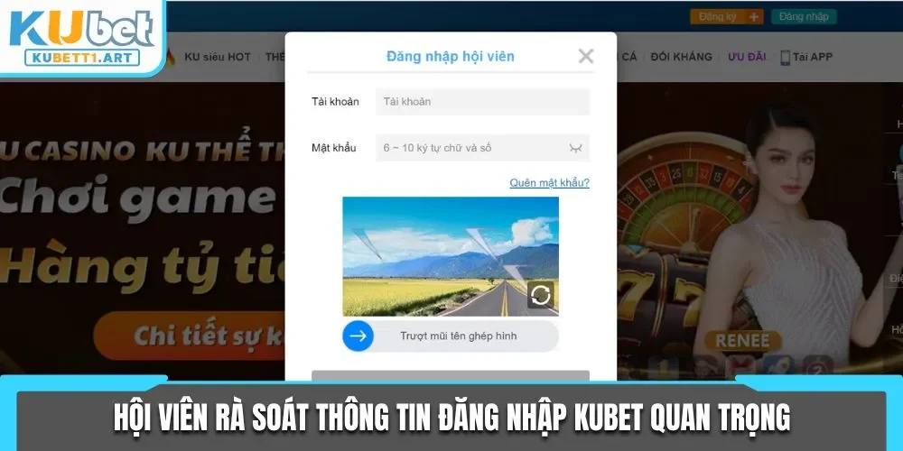 Hội viên rà soát thông tin đăng nhập KUBET quan trọng