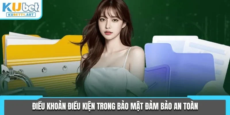 Điều khoản điều kiện trong bảo mật đảm bảo an toàn