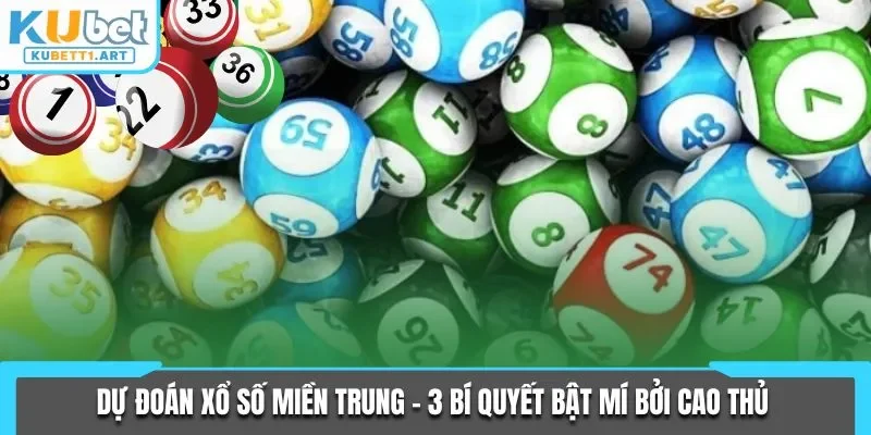 Dự đoán xổ số miền Trung